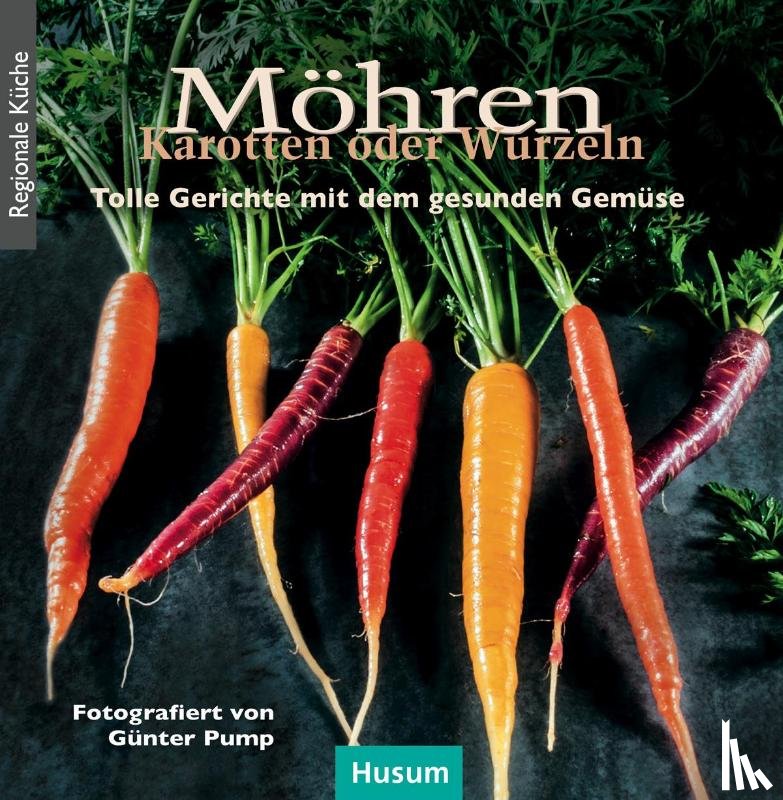 Pump, Günter - Möhren, Karotten oder Wurzeln