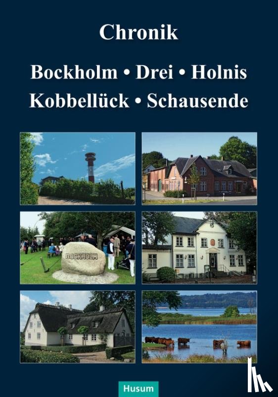  - Chronik Bockholm, Drei, Holnis, Kobbellück, Schausende