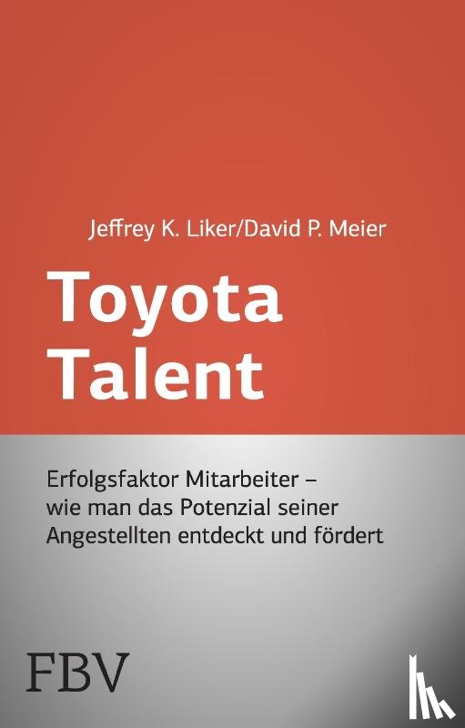 Liker, Jeffrey K., Meier, David P. - Toyota Talent