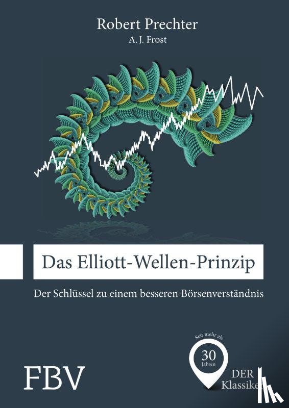 Prechter, Robert, Frost, A. J. - Das Elliott-Wellen-Prinzip