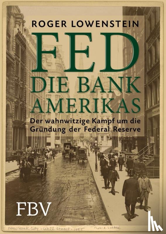 Lowenstein, Roger - FED - Die Bank Amerikas