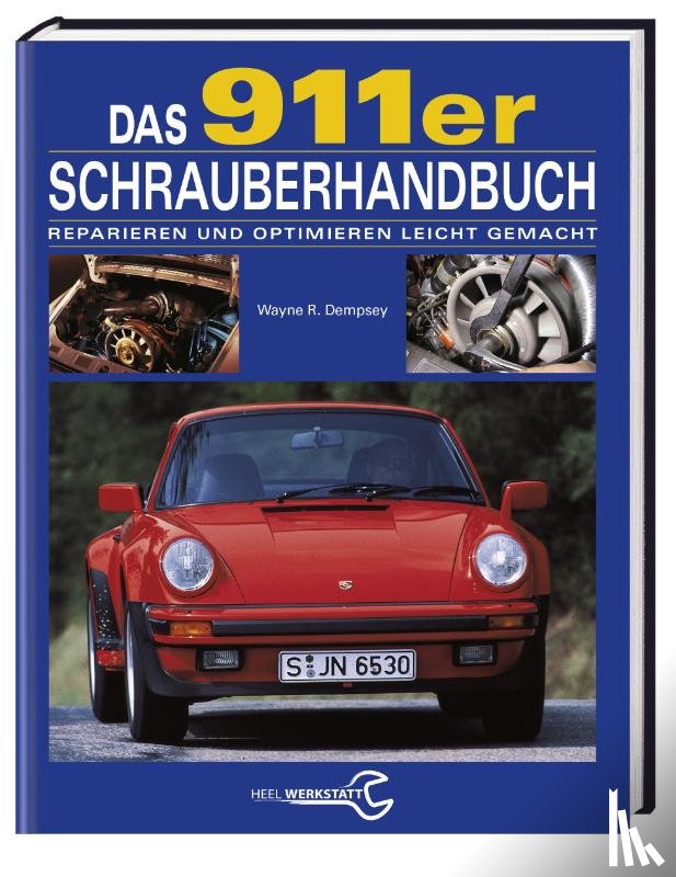 Dempsey, Wayne - Das 911er Schrauberhandbuch