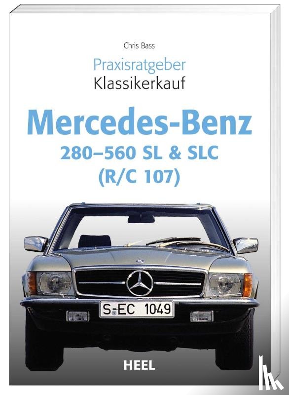 Brass, Chriss - Praxisratgeber Klassikerkauf Mercedes Benz 280-560 SL & SLC (R/C 107)