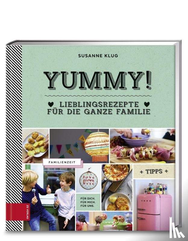 Klug, Susanne - Yummy! Lieblingsrezepte für die ganze Familie