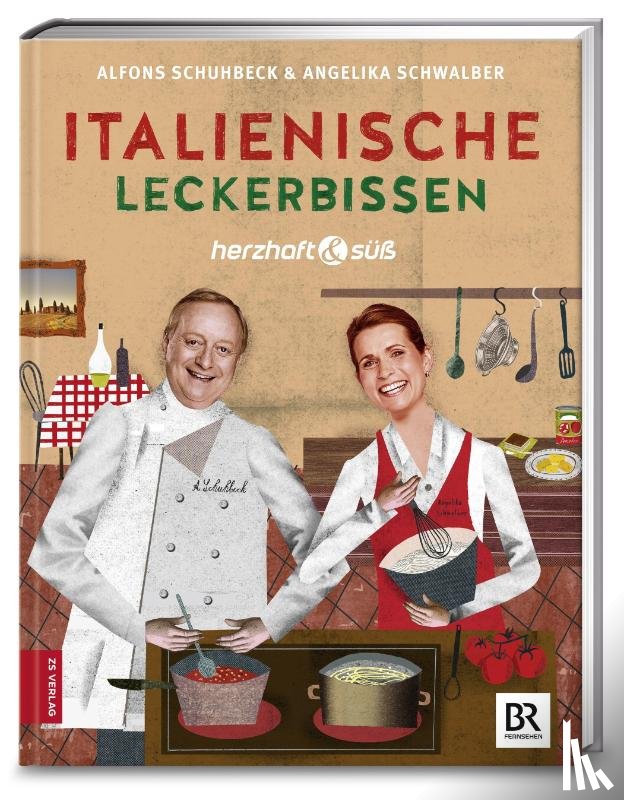 Schuhbeck, Alfons, Schwalber, Angelika - Herzhaft & süß: Italienische Leckerbissen
