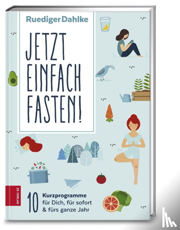 Dahlke, Ruediger - Jetzt einfach fasten!