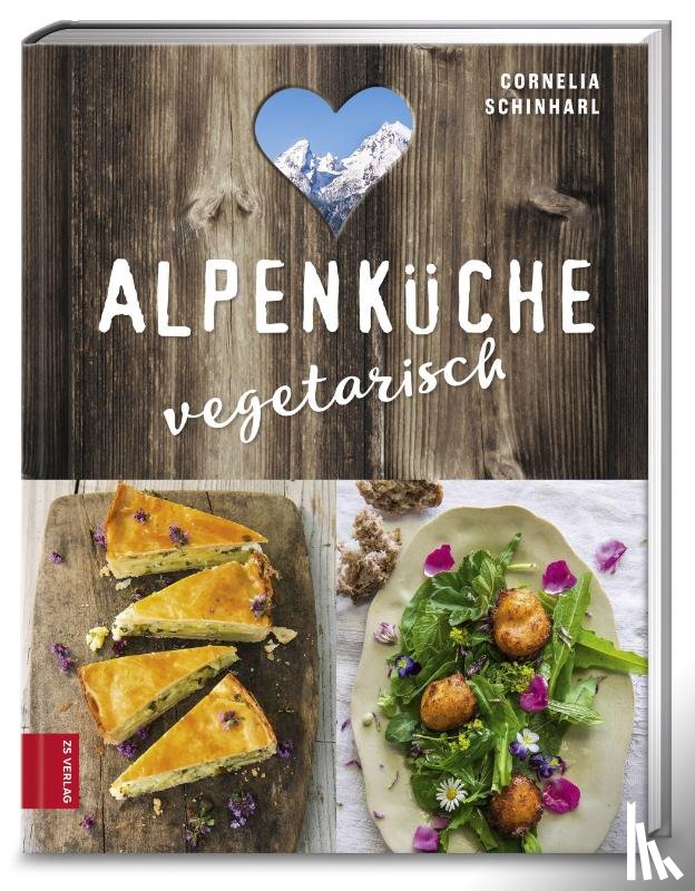 Schinharl, Cornelia - Alpenküche vegetarisch