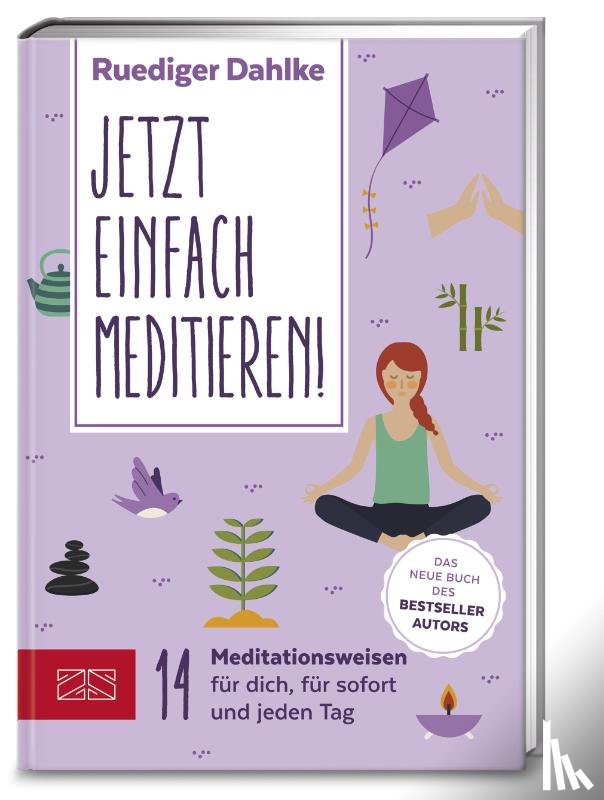 Dahlke, Rüdiger - Jetzt einfach meditieren