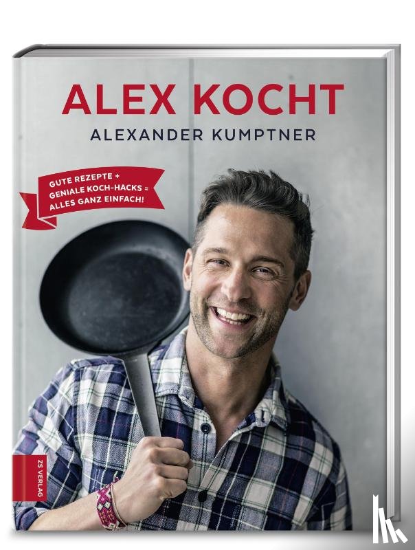 Kumptner, Alexander - Alex kocht