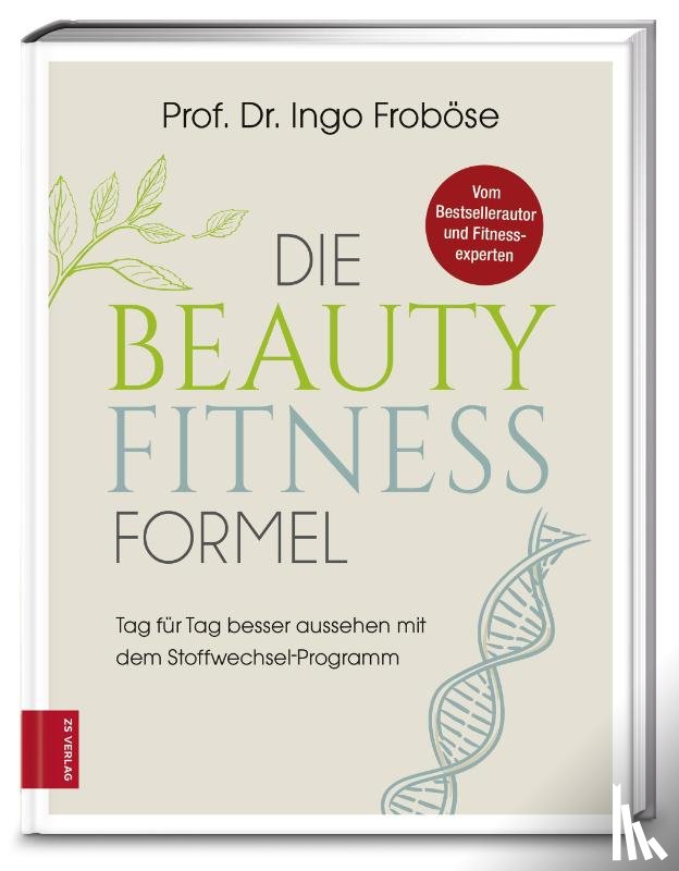 Froböse, Ingo - Die Beauty-Fitness-Formel