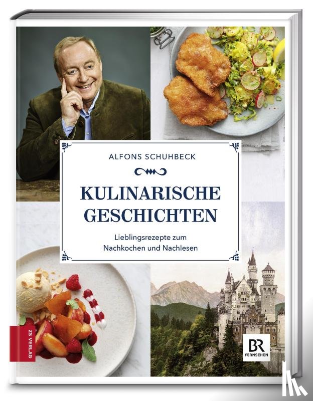 Schuhbeck, Alfons - Kulinarische Geschichten