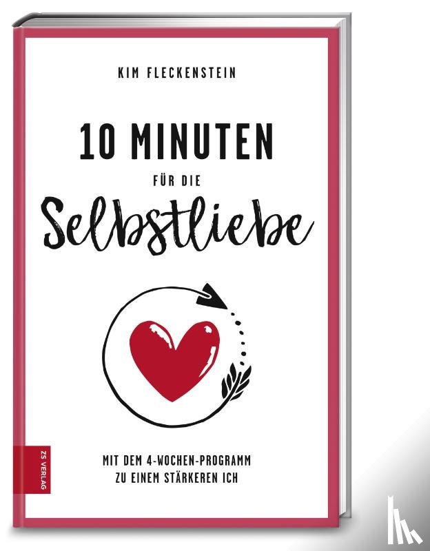 Fleckenstein, Kim - 10 Minuten für die Selbstliebe