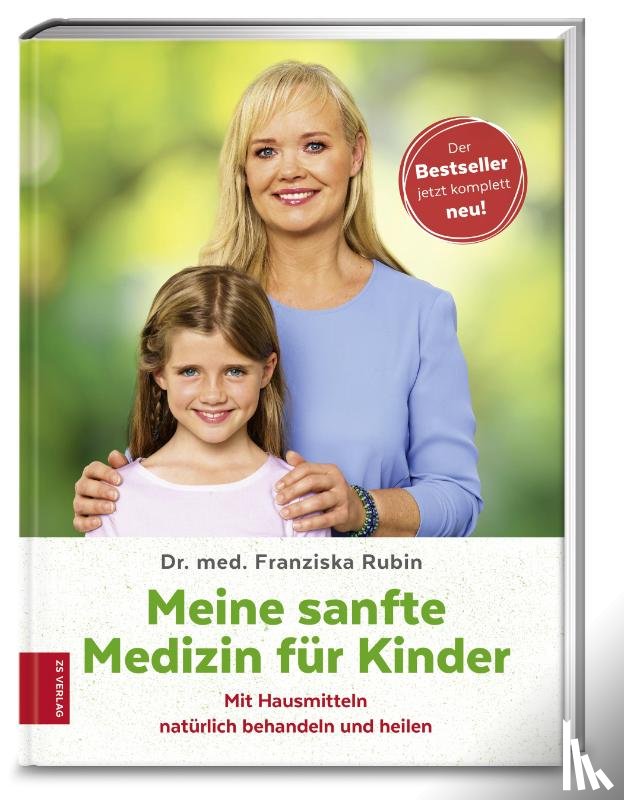 Rubin, Franziska - Meine sanfte Medizin für Kinder - Mit Hausmitteln natürlich behandeln und heilen