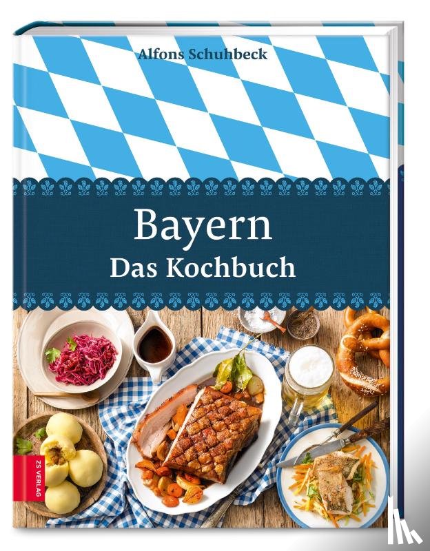 Schuhbeck, Alfons - Bayern - Das Kochbuch