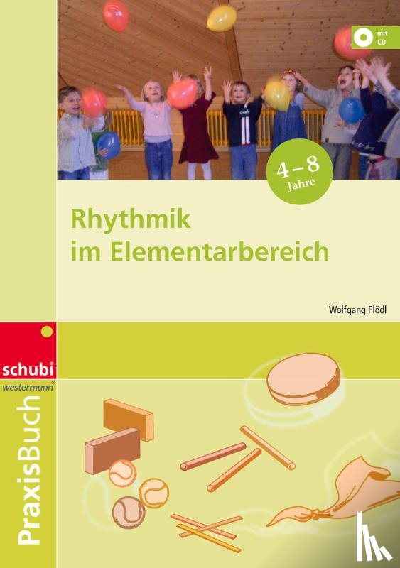 Flödl, Wolfgang - Rhythmik im Elementarbereich