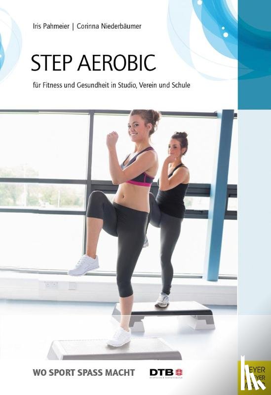 Pahmaier, Iris, Niederbäumer, Corinna - Step-Aerobic