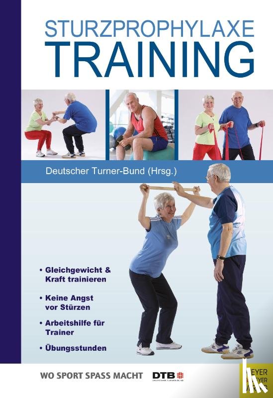 Becker, Clemens, Freiberger, Ellen, Hammes, Antje, Lindemann, Ulrich - Wo Sport Spass macht: Sturzprophylaxe-Training