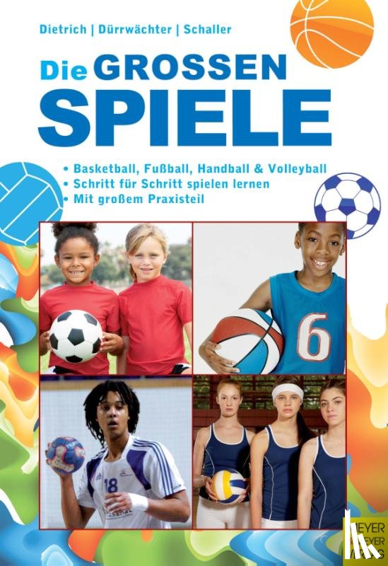 Dietrich, Knut, Dürrwächter, Gerhard, Schaller, Hans-Jürgen - Die großen Spiele