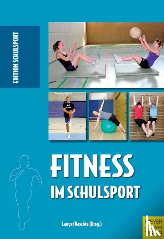 Lange, Harald, Baschta, Martin - Fitness im Schulsport