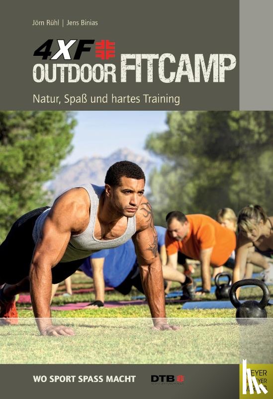 Rühl, Jörn, Binias, Jens - Outdoor Fitcamp 4XF