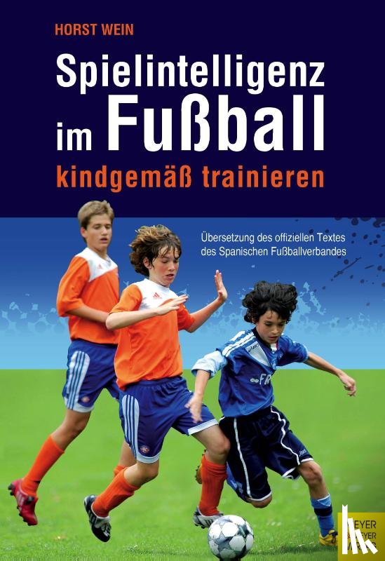 Wein, Horst - Spielintelligenz im Fußball
