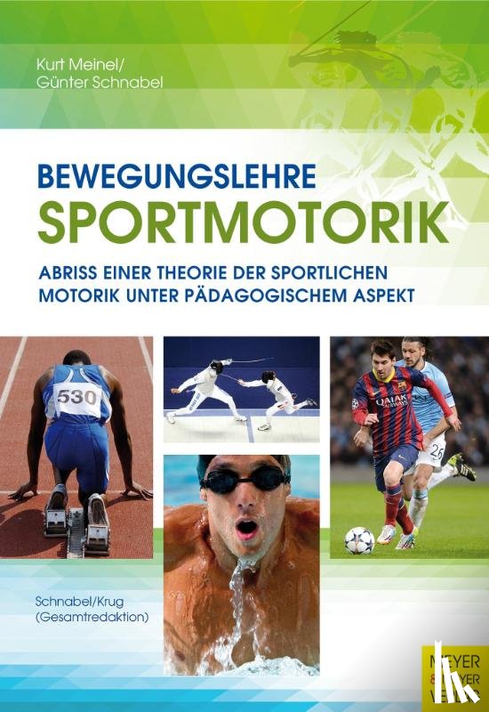 Meinel, Kurt, Schnabel, Günter - Bewegungslehre Sportmotorik