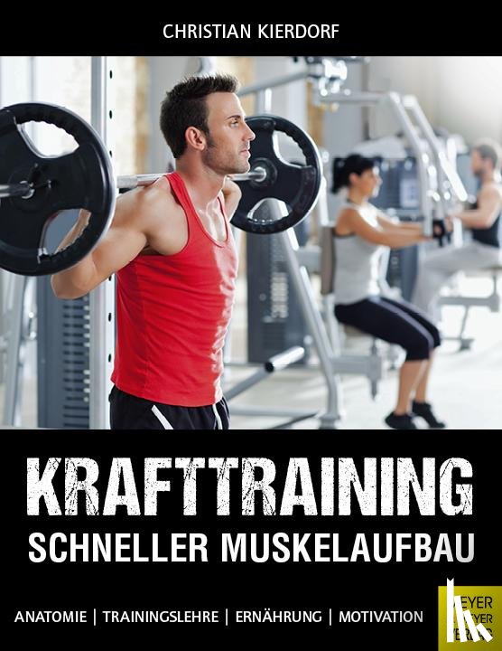 Kierdorf, Christian - Krafttraining - Schneller Muskelaufbau