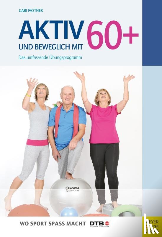 Fastner, Gabi - Aktiv und beweglich mit 60+