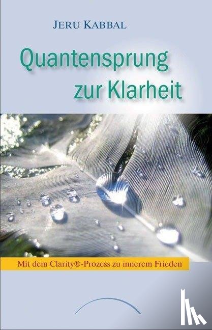 Kabbal, Jeru - Quantensprung zur Klarheit