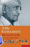 Krishnamurti, Jiddu - Mensch sein