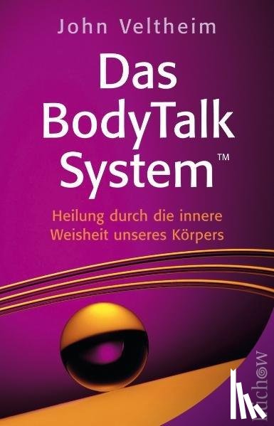 Veltheim, John - Das BodyTalk System