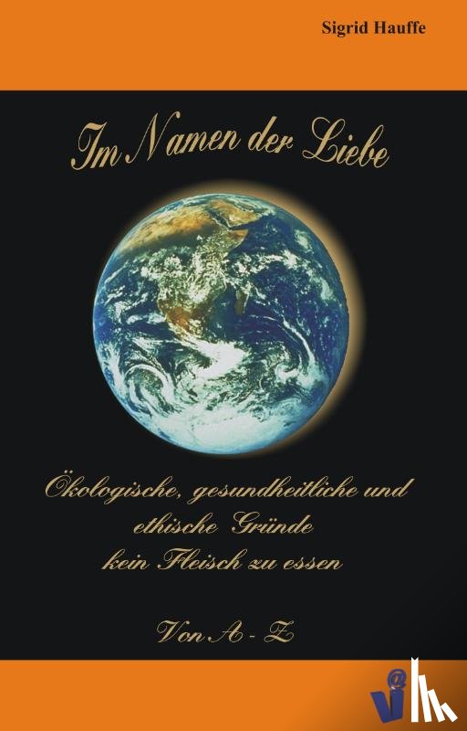 Hauffe, Sigrid - Im Namen der Liebe