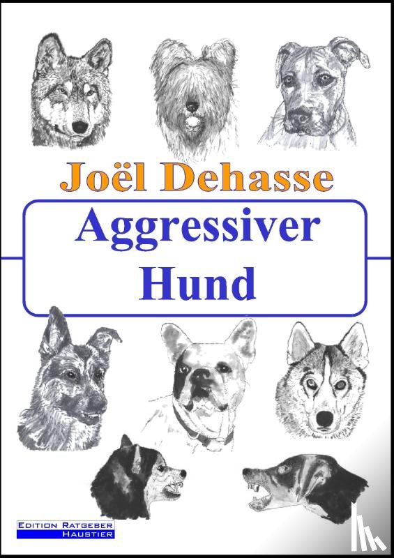 Dehasse, Joel - Aggressiver Hund