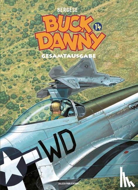 Bergese, Francis - Buck Danny Gesamtausgabe 14