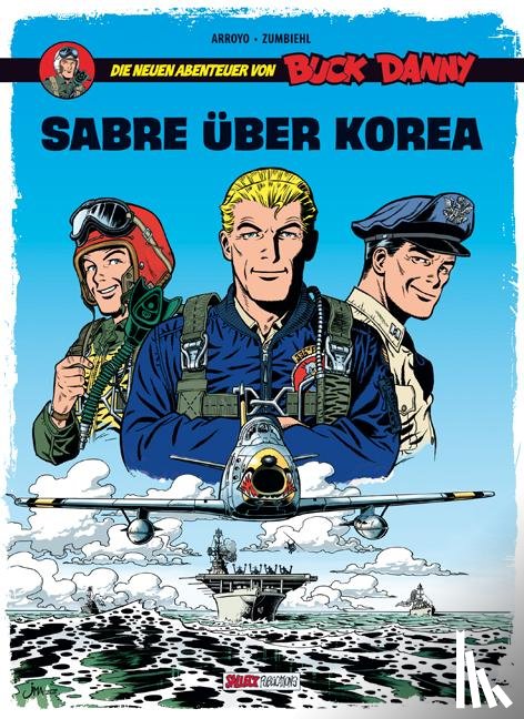 Zumbiehl, Frédéric - Buck Danny: Die neuen Abenteuer, Band 1: Sabre über Korea
