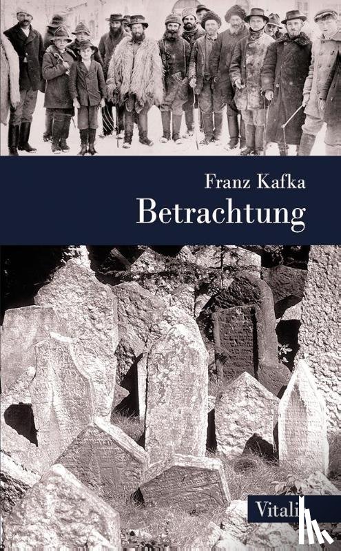 Kafka, Franz - Betrachtung