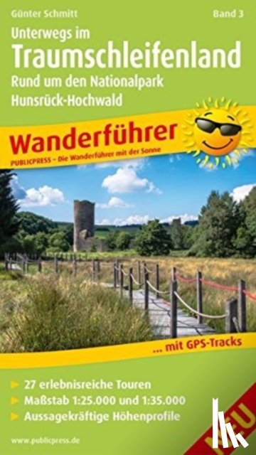 Schmitt, Günter - On the way in the dream loop country, volume 3 - around the national park Hunsruck-Hochwald, hiking guide