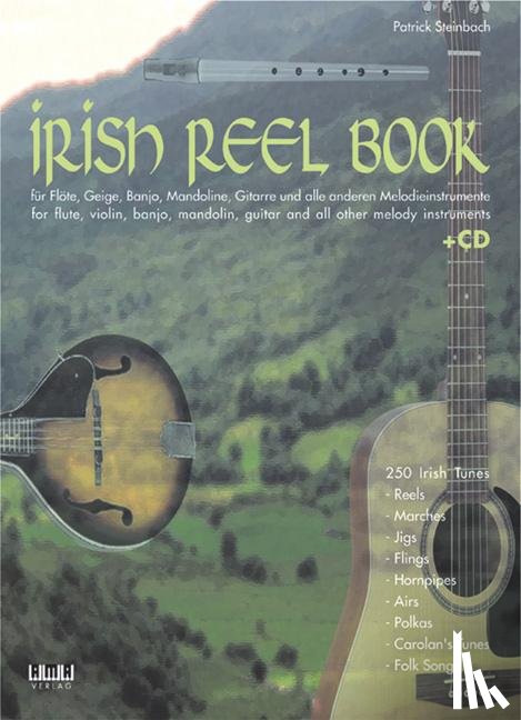 Steinbach, Patrick - Irish Reel Book. Mit CD