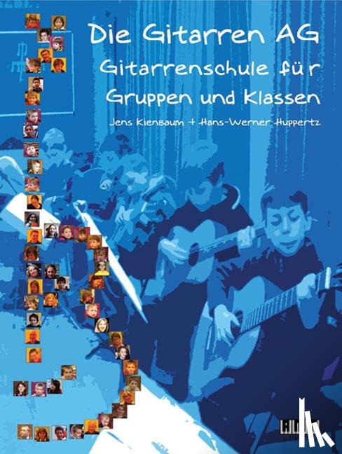 Kienbaum, Jens, Huppertz, Hans-Werner - Die Gitarren AG