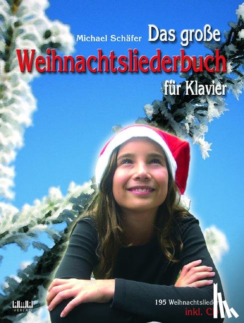 Schäfer, Michael - Das große Weihnachtsliederbuch