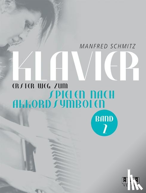 Schmitz, Manfred - Klavier. 1. Weg zum Spielen nach Akkordsymbolen