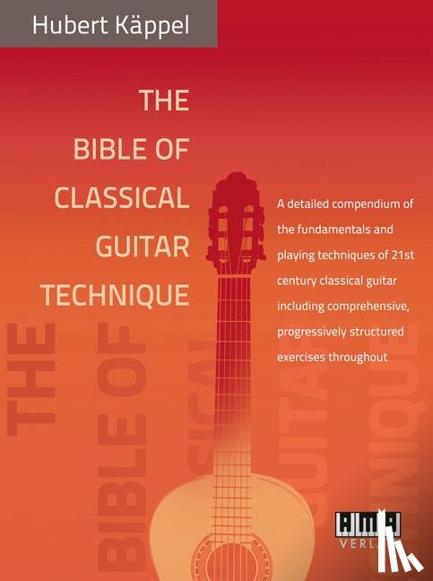 Käppel, Hubert - The Bible of Classical Guitar Technique