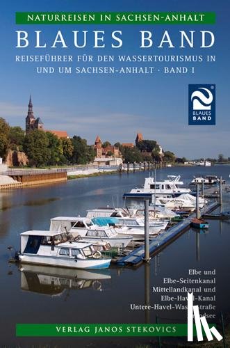 Beyersdorfer, Matthias Georg - Naturreisen in Sachsen-Anhalt 1. Blaues Band
