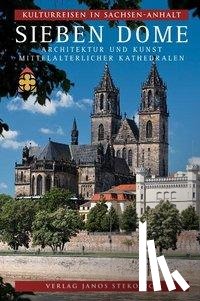  - Kulturreisen in Sachsen-Anhalt 7. Sieben Dome
