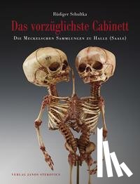 Schultka, Rüdiger - Das vorzüglichste Cabinett - Die Meckelschen Sammlungen zu Halle (Saale)