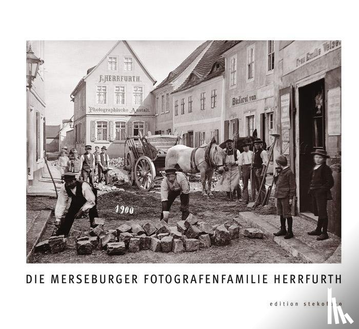 Riebel, Joachim - Die Merseburger Fotografenfamilie Herrfurth