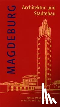 Ullrich, Sabine, Gottschalk, Hans, Jäger, Kathrin, Kraft, Ute - Magdeburg - Architektur und Städtebau