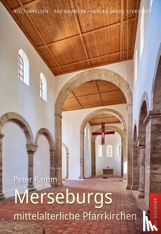 Ramm, Peter - Merseburgs mittelalterliche Pfarrkirchen