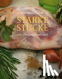 Eiermann, Lothar, Polt, Gerhard - Starke Stücke