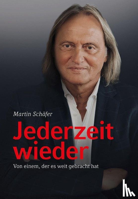 Schäfer, Martin - Jederzeit wieder